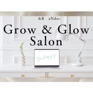 Grow&Glow Salon オンラインサロン